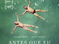 ANTES QUE EU ME ESQUEÇA: mais um bom filme desta nova safra de filmes brasileiros