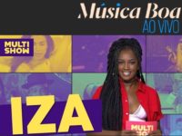 Música Boa Ao Vivo com Iza apresentou Dilsinho, Léo Santana e Onze 20 que fizeram uma mistura musical
