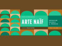 Arte Naïf – Nenhum museu a menos: Parque Lage apresenta a exposição-manifesto