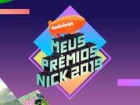 20ª Edição do Meus Prêmios Nick 2019 – Confira as categorias e os indicados!