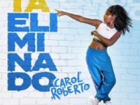 Música: Big Brother Brasil é tema da nova música da Carol Roberto