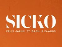 Música: Felix Jaehn Se Une A Gashi & Faangs Para A Estreia Do Single “Sicko”