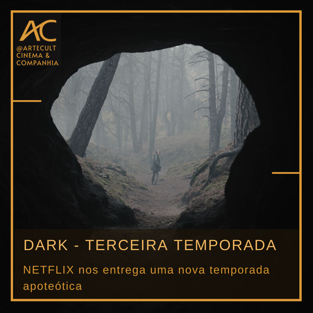 DARK NETFLIX nos entrega uma nova temporada apoteótica ARTECULT