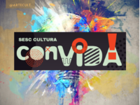 Sesc Cultura ConVIDA: Lançamento de Projeto virtual que incentiva a produção artística nacional movimenta a arte e a cultura brasileira
