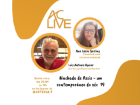 AC LIVE: Machado de Assis – Um contemporâneo do Século 19