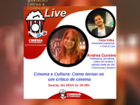 LIVE CINEMA & COMPANHIA: Nosso canal de cinema e séries recebe nesta quarta 19h a c’ritica de cinema e jornalista Andrea Cursino