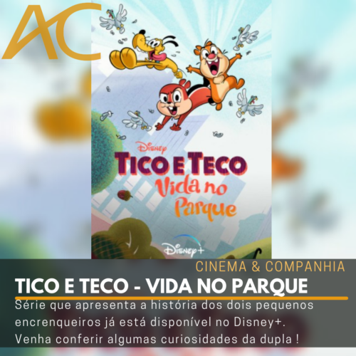 Tico e Teco - Vida no Parque': tudo sobre a nova série de animação