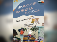 Um Rasante na Beleza Carioca: Autor lança livro que faz, de forma lúdica, uma homenagem ao Rio de Janeiro