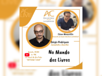 AC LIVE: AC Encontros Literários recebe quinta (07/04) em live o jornalista e escritor Sérgio Rodrigues