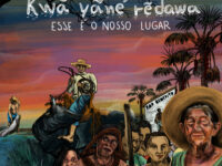 Kwá Yãné R?dawa – Esse é o nosso lugar: música é um manifeto poético pelo dia da Amazônia