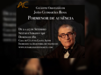 “Pormenor de Ausência” : Peça retrata os últimos anos de vida de Guimarães Rosa no teatro da Casa Laura Alvim