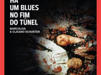 Álbum Há um blues no fim do túnel celebra paixão e transgressão