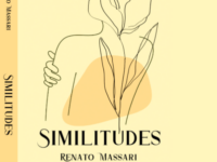 Renato Massari traz de volta o romance “Similitudes”, que narra a história de duas Francines, de épocas diversas mas cheias de coincidências de vida.