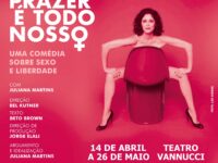 Juliana Martins faz curta temporada da comédia “O Prazer é Todo Nosso”, no Teatro Vannucci.