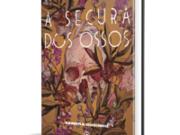 A SECURA DOS OSSOS: Escritora Sandra Godinho lança seu novo livro com pitadas de realismo fantástico, adentrando a mitologia Yanomami