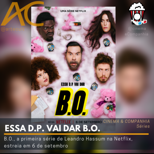Netflix lança trailer de B.O., série de humor com Leandro Hassum