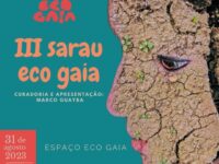 III Sarau Eco Gaia acontece no dia 31.08, com curadoria e apresentação de Marco Guayba e convidados, em data que coincide com os 77 anos do lançamento do jornalismo cultural