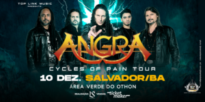 ANGRA RETORNA A SALVADOR PARA O SHOW DE INICIO DE SUA MAIS NOVA TURNÊ “CYCLES OF PAIN TOUR”