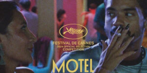 Globo Filmes retorna a Cannes com coprodução “Motel Destino” em mostra competitiva e participação no Marché Du Film