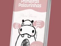 Flávia Puccini lança o e-book “Primeiras Palavrinhas”, voltado para mães que querem acompanhar o começo da fala da criança de forma correta.