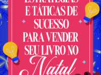 A autora Neila Bruno lança o livro “Estratégias e Táticas de Sucesso para Vender Seu Livro no Natal”