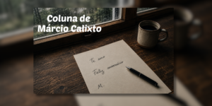 De novo escrevo a você (uma crônica ao seu aniversário, Fábio)