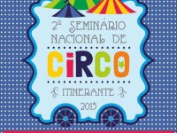 Seminário discute qualificação para o Mundo do Circo e homenageia Orlando Orfei