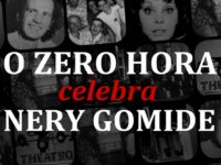Nery Gomide: o Zero Hora Celebra o dramaturgo, poeta e agitador cultural