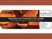 Evento: Memórias do Sapateado do Samba na Casa Porto