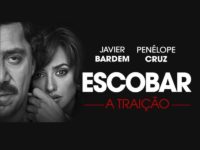 ESCOBAR – A TRAIÇÃO: um novo ponto de vista para a história do maior e mais famoso traficante