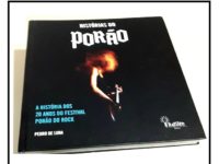 Histórias do Porão: livro comemora 20 anos do mítico Festival “Porão do Rock”