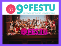 Estão abertas as inscrições para a 9ª Edição do FESTU – Festival de Teatro Universitário