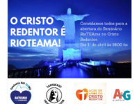 Hoje Abertura do Seminário Rio TEAma no Cristo Redentor