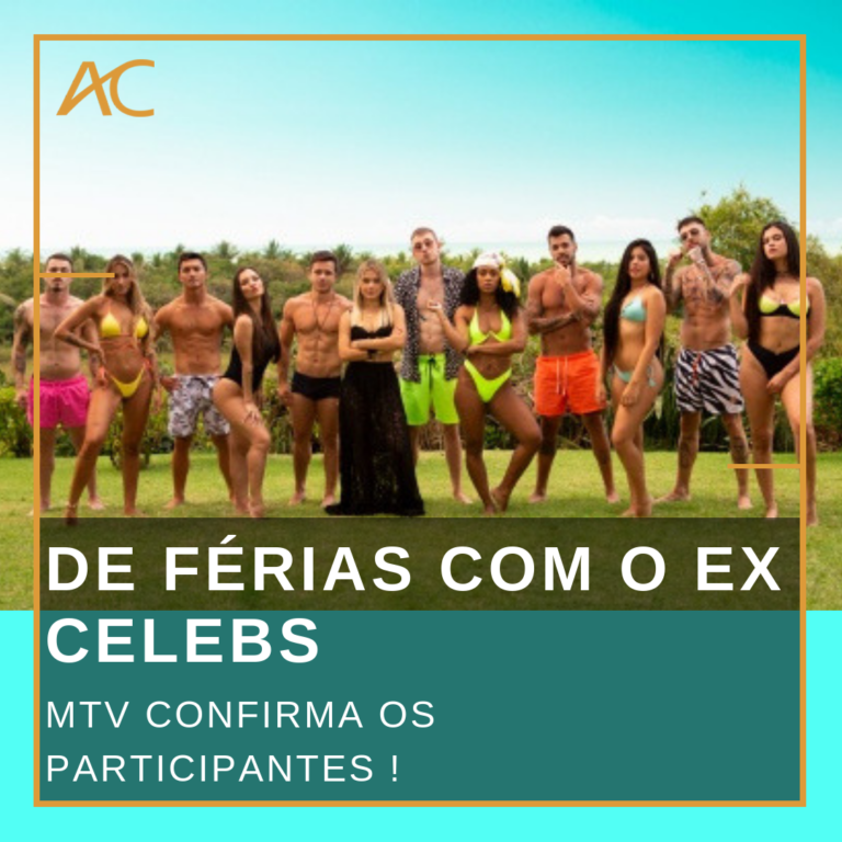 ‘DE FÉRIAS COM O EX BRASIL – CELEBS’ : MTV CONFIRMA OS PARTICIPANTES ...