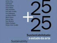 “25 + 25 Sustentabilidade: o estado da arte”: Livro estimula o debate sobre o Desenvolvimento Sustentável sob a ótica de 16 renomados especialistas