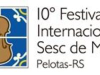 Dez motivos para acompanhar o 10º Festival Internacional Sesc de Música em Pelotas
