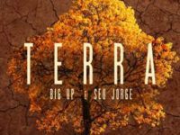Música: Banda Big Up lança o single “Terra”, com a participação especial de Seu Jorge