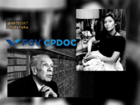 “Literatura e cosmopolitismo em tempos de pandemia: Jorge Luis Borges e Clarice Lispector nas redes sociais”: FGV CPDOC promove webinar de Literatura