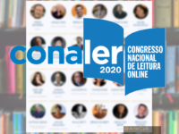 3º CONALER – 2020: Congresso Nacional de Leitura online e gratuito destaca como são importantes o LIVRO e a LEITURA nesses tempos de pandemia