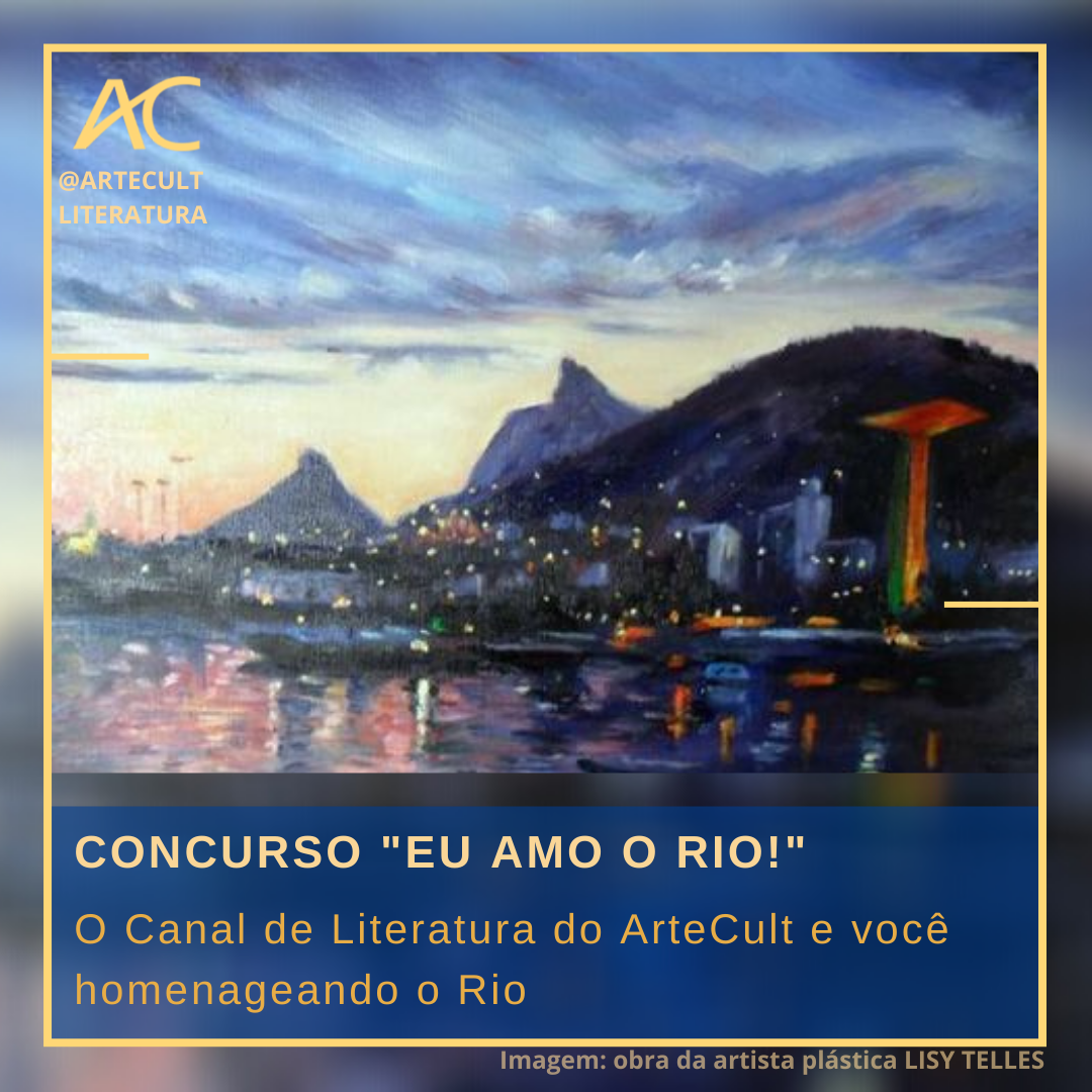 Concurso EU AMO O RIO! : O ArteCult e você homenageando o Rio ...