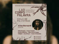 LAB CORPO PALAVRA: Pesquisadores, artistas e professores participam do ciclo virtual de palestras gratuitas até 3 de março