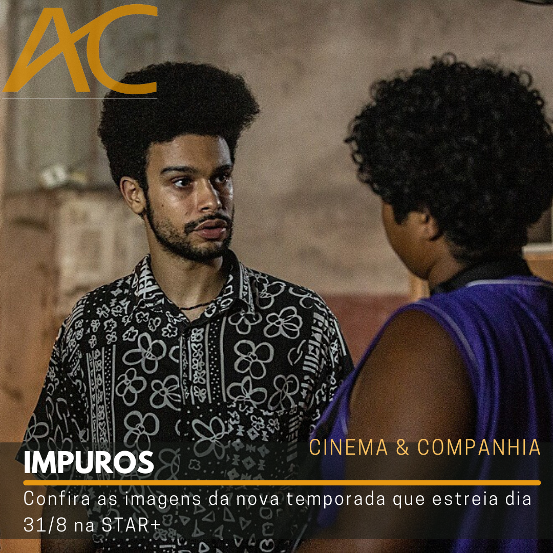 IMPUROS: Confira as imagens da nova temporada que estreia dia 31/8 na ...