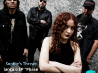 Sophie’s Threat lança o EP “Phase One” e anuncia nova vocalista!