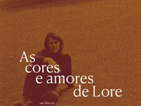 AS CORES E AMORES DE LORE: Confira nossa entrevista exclusiva com o diretor Jorge Bodansky