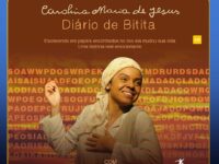 Carolina Maria de Jesus Diário de Bitita: Espetáculo celebra há 10 anos a força e a atualidade de Carolina Maria de Jesus, uma das maiores vozes da literatura brasileira