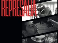 REPRESÁLIA: Pré-estreia expõe início de trajetória de sucesso de filme