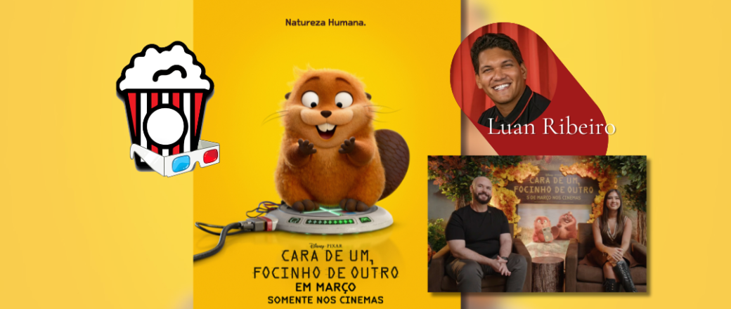 AC ENTREVISTA – JUNKET “CARA DE UM FOCINHO DE OUTRO”: Conversamos com os dubladores da nova animação da Disney e Pixar