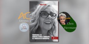 Aline Grain, que participou da construção de carreiras como a de Paolla Oliveira, lança Minimanual para quem quer “sobreviver” nos desafios do audiovisual