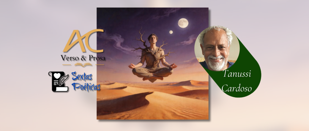 SEXTAS POÉTICAS : Confira o vídeo poema “ORAÇÃO I” e todas as dicas culturais de Tanussi Cardoso