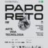 Exposição ‘Papo Reto’ apresenta manifestações políticas e poéticas de artistas do Laboratório 2050 e convidadas no Futuros – Arte e Tecnologia